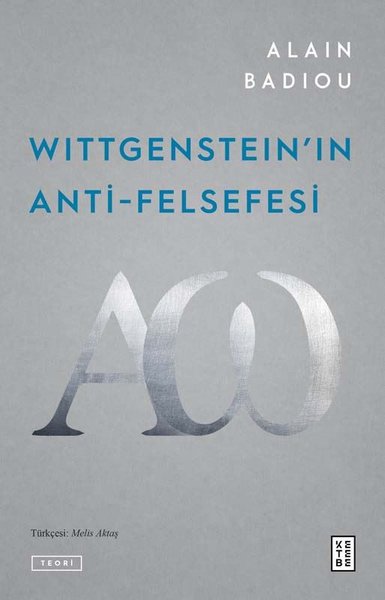 Wittgenstein'ın Anti - Felsefesi Alain Badiou