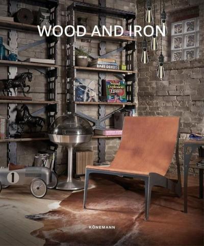 Wood And Iron (Ciltli) Kolektif