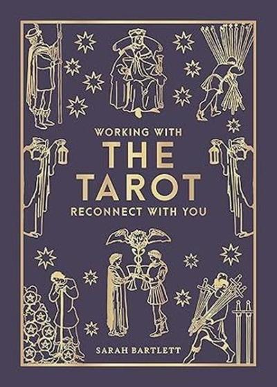 Working with the Tarot  Reconnect with you (Ciltli)