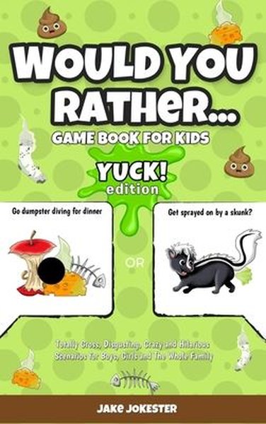 Would You Rather Game Book for Kids (Ciltli)
