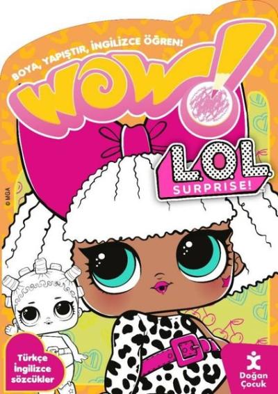 Wow! Lol Surprise! Boyama Kitabı - Boya, Yapıştır, İngilizce Öğren! Tü
