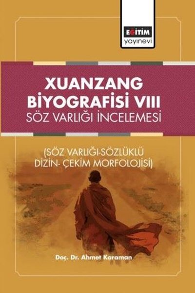 Xuanzang Biyografisi 8 - Söz Varlığı İncelemesi - Söz Varlığı Sözlüklü Dizin Çekim Morfolojisi