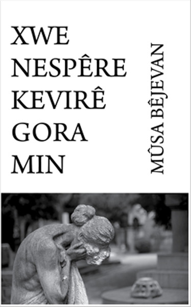 Xwe Nespere Kevıre Gora Mın