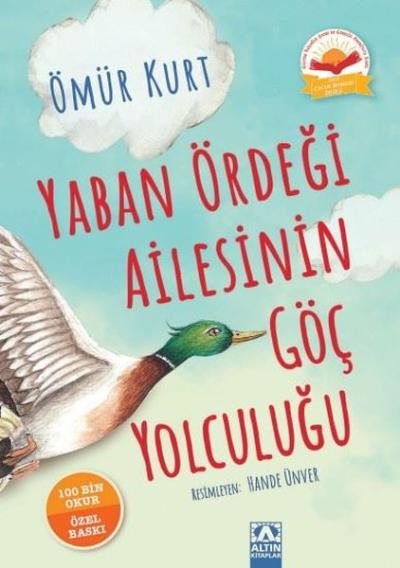 Yaban Ördeği Ailesinin Göç Yolculuğu (Ciltli) Ömür Kurt