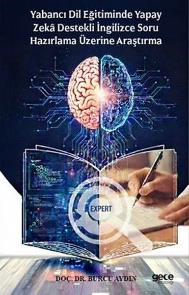 Yabancı Dil Eğitiminde Yapay Zeka Destekli İngilizce Soru Hazırlama Üzerine Araştırma