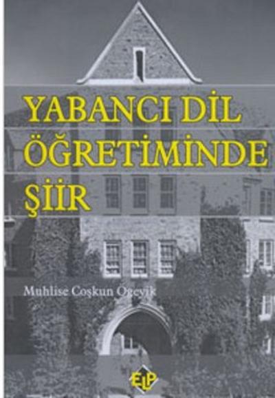 Yabancı Dil Öğretiminde Şiir Muhlise Coşkun Ögeyik