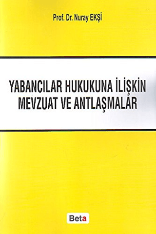 Yabancılar Hukukuna İliştin Mevzuat ve Antlaşmalar