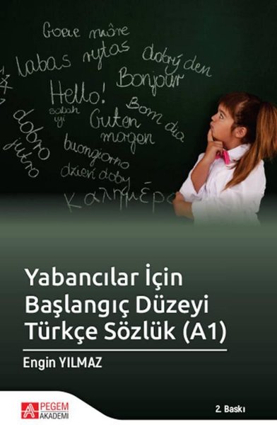 Yabancılar İçin Başlangıç Düzeyi Türkçe Sözlük (A1) Engin Yılmaz