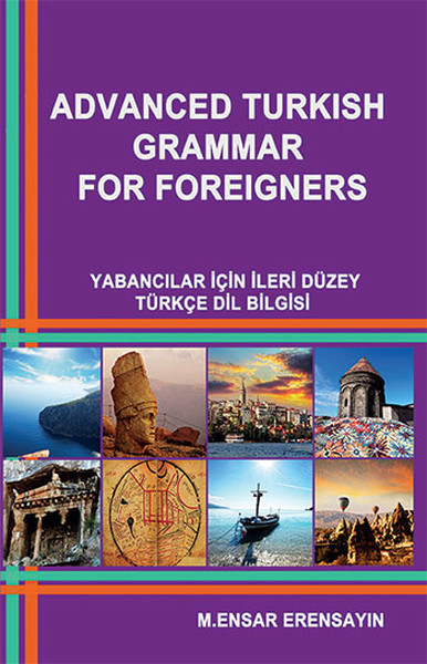 Advanced Turkish Grammar For Foreigners Muhammed Ensar Erensayın