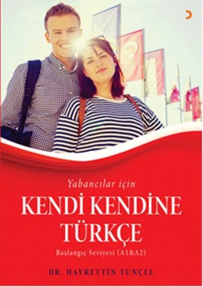 Yabancılar için Kendi Kendine Türkçe Hayrettin Tunçel