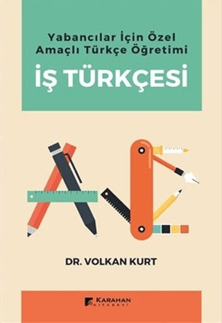 Yabancılar İçin Özel Amaçlı Türkçe Öğretimi İş Türkçesi