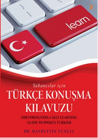 Yabancılar için Türkçe Konuşma Kılavuzu Hayrettin Tunçel