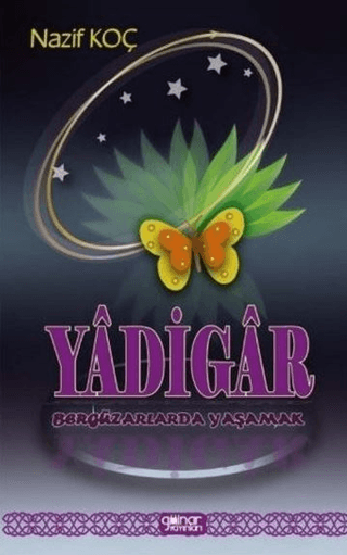 Yadigar - Bergüzarlarda Yaşamak