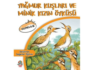 Yağmur Kuşları ve Minik Kızın Öyküsü