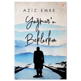 Yağmur’u Beklerken