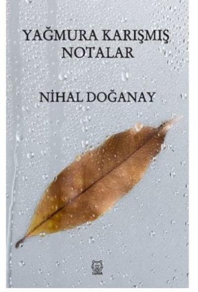 Yağmura Karışmış Notalar