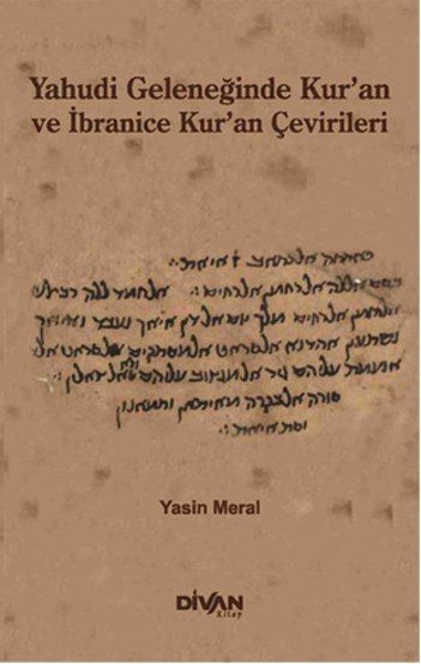 Yahudi Geleneğinde Kuran ve İbranice Kuran Çevirileri Yasin Meral