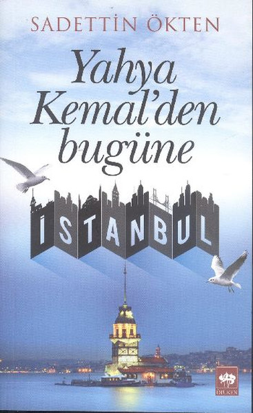 Yahya Kemal'den Bugüne İstanbul