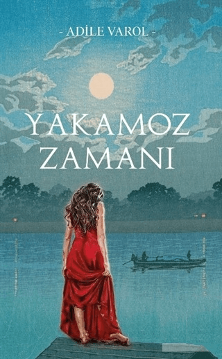 Yakamoz Zamanı