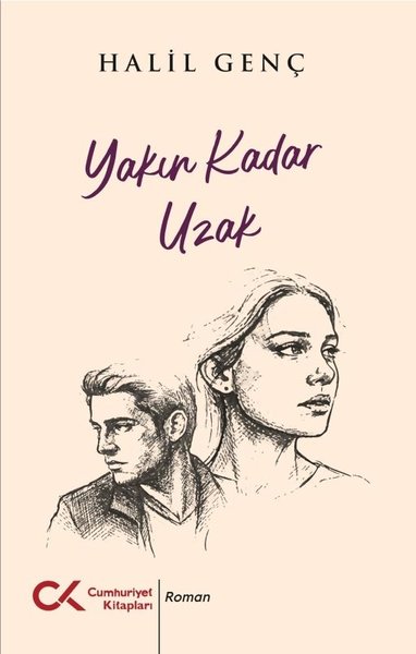 Yakın Kadar Uzak