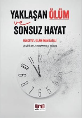 Yaklaşan Ölüm ve Sonsuz Hayat