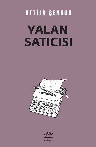 Yalan Satıcısı Attila Şenkon