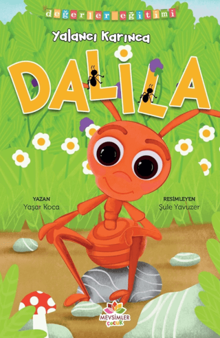 Yalancı Karınca Dalila - Değerler Eğitimi