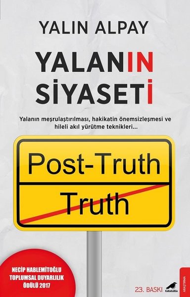 Yalanın Siyaseti: Post-Truth Yalın Alpay