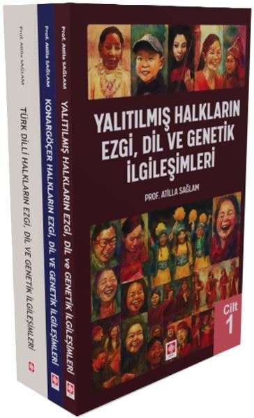 Yalıtılmış Konargöçer Türk Dili Halkların Ezgi Dil ve Genetik İlgileşimleri Seti-3 Kitap Takım