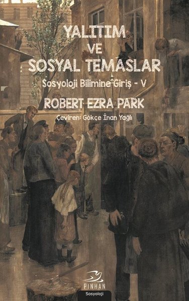 Yalıtım ve Sosyal Temaslar Robert Ezra Park
