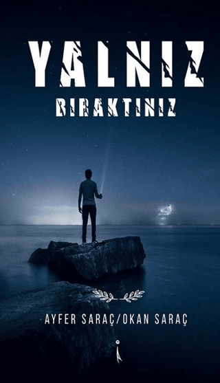 Yalnız Bıraktınız