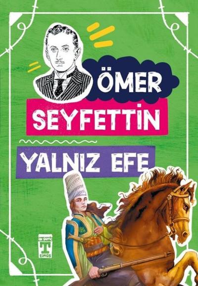 Yalnız Efe 4.5.6.Sınıf Öğrencileri İçin