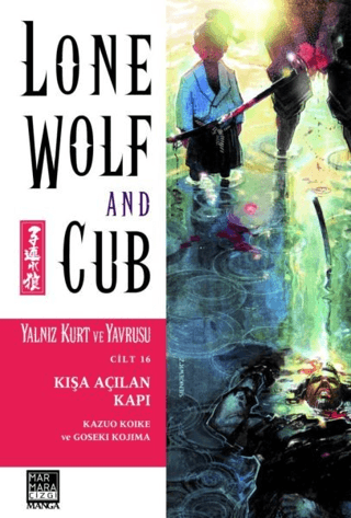 Yalnız Kurt ve Yavrusu Cilt 16 - Kışa Açılan Kapı Kazuo Koike