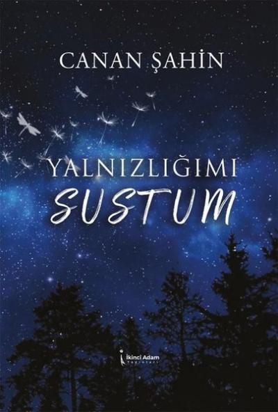 Yalnızlığımı Sustum