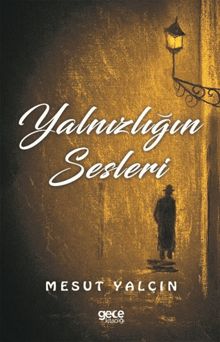 Yalnızlığın Sesleri