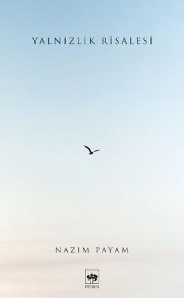 Yalnızlık Risalesi
