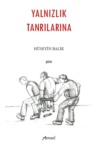Yalnızlık Tanrılarına