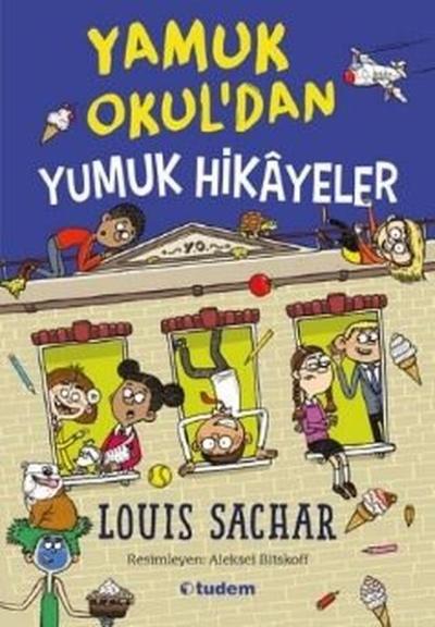 Yamuk Okul'dan Yumuk Hikayeler Louis Sachar