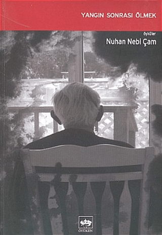 Yangın Sonrası Ölmek