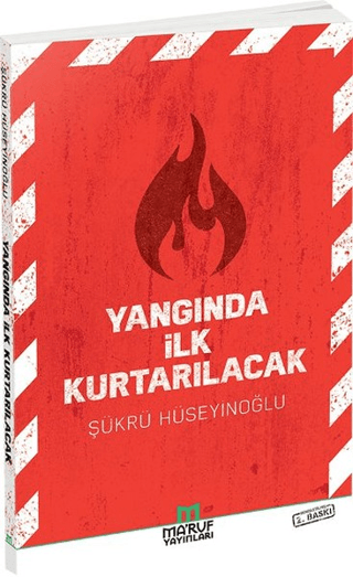 Yangında İlk Kurtarılacak