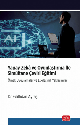 Yapay Zeka ve Oyunlaştırma İle Simultane Çeviri Eğitimi