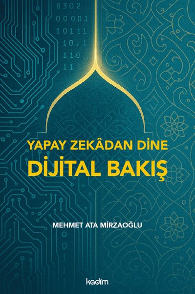 Yapay Zekadan Dine Dijital Bakış