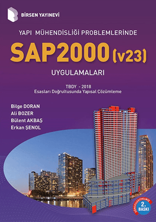 Yapı Mühendisliği Problemlerinde SAP 2000 (v23) Uygulamaları