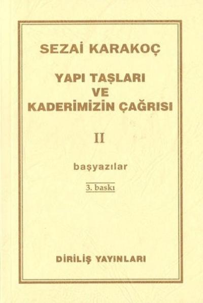 Yapı Taşları ve Kaderimizin Çağrısı 2