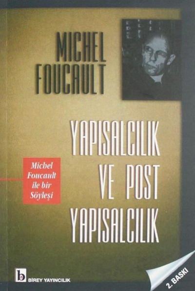 Yapısalcılık ve Post Yapısalcılık Michel Foucault
