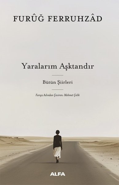 Yaralarım Aşktandır - Bütün Şiirleri (Ciltli)