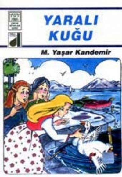 Yaralı Kuğu M. Yaşar Kandemir