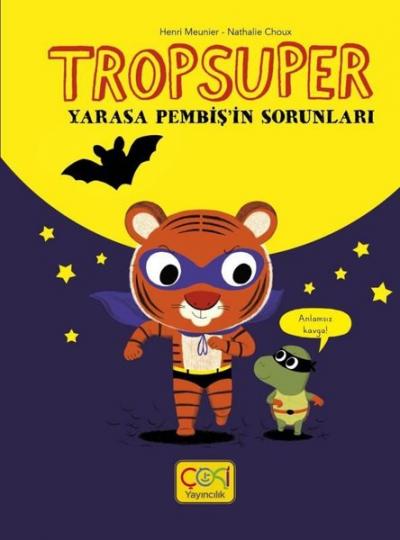 Yarasa Pembiş'in Sorunları - Tropsuper (Ciltli)