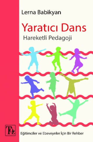 Yaratıcı Dans - Hareketli Pedagoji