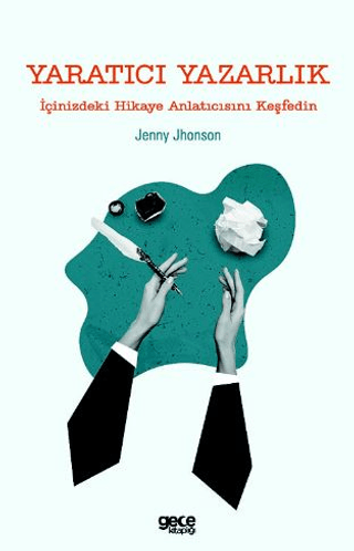 Yaratıcı Yazarlık - İçinizdeki Hikaye Anlatıcısını Keşfedin